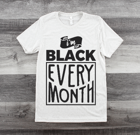 BLACK EVERY MONTH